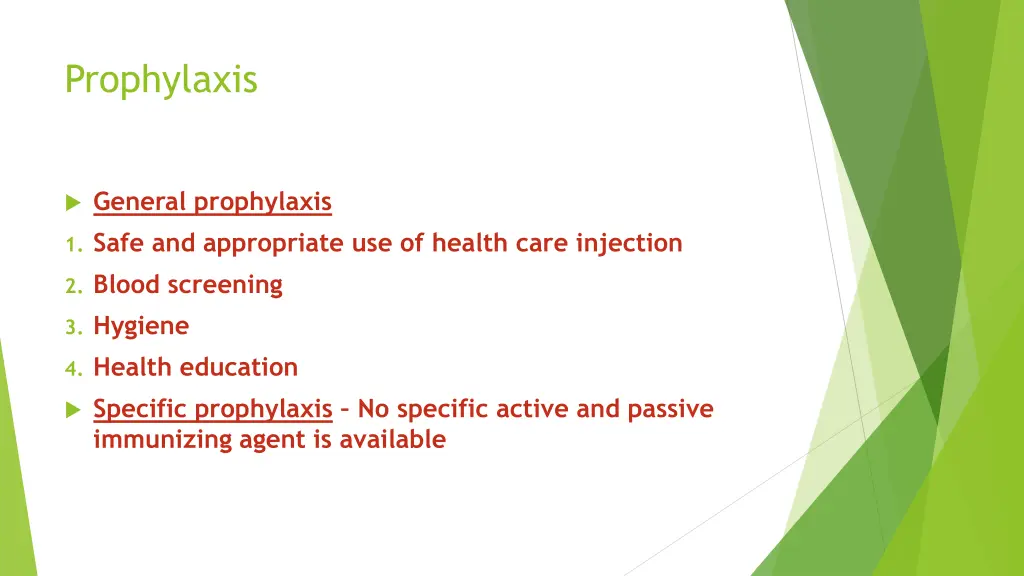 prophylaxis