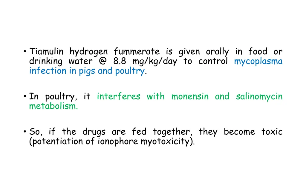 tiamulin hydrogen fummerate is given orally
