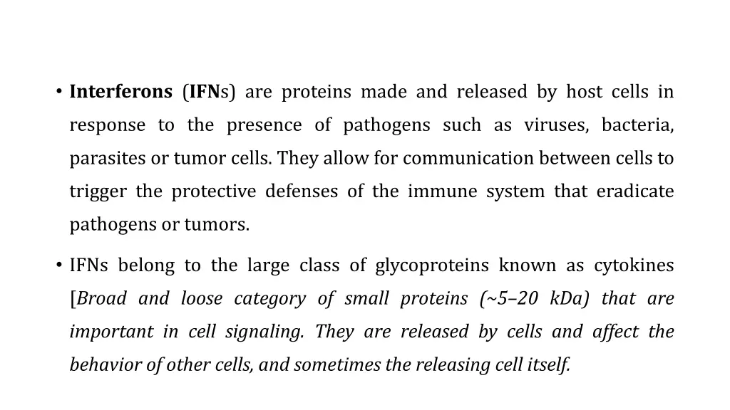 interferons ifn s are proteins made and released