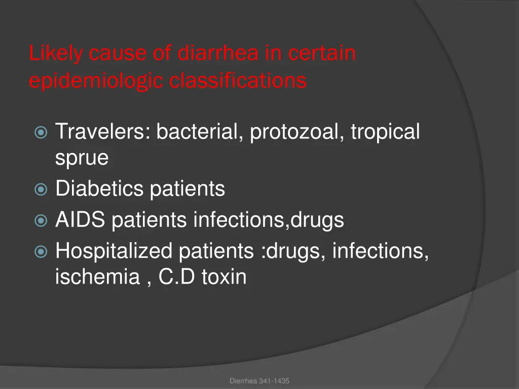 likely cause of diarrhea in certain epidemiologic