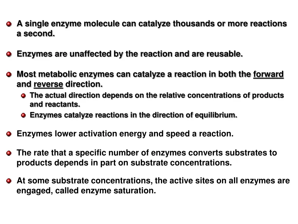 a single enzyme molecule can catalyze thousands