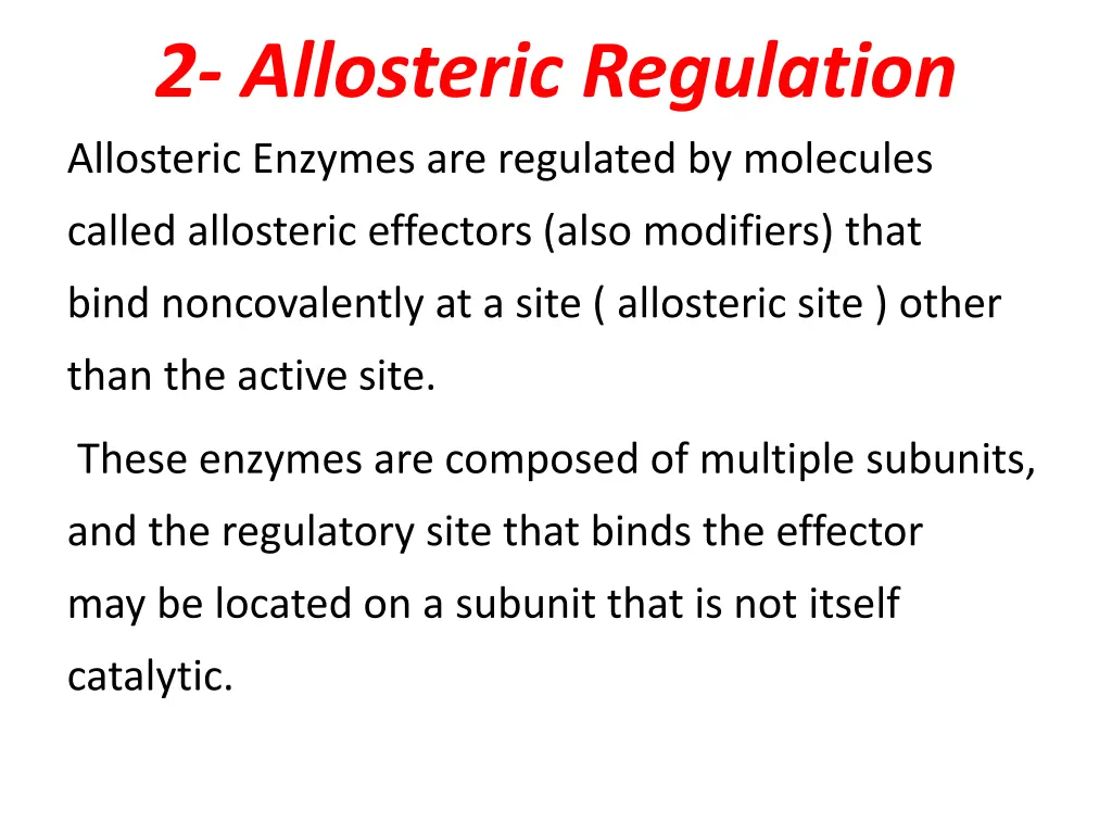 2 allosteric regulation allosteric enzymes