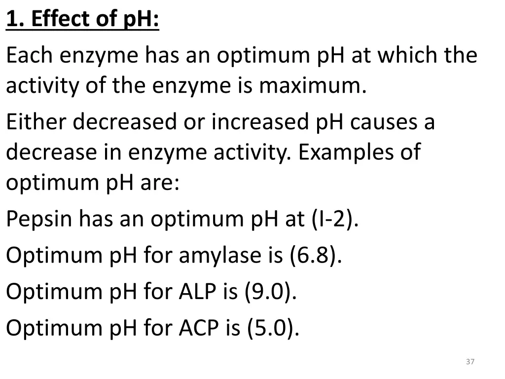 1 effect of ph each enzyme has an optimum