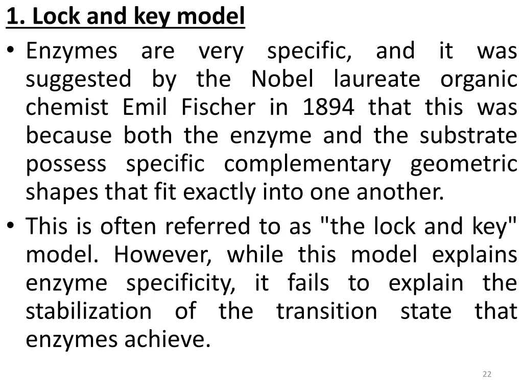1 lock and key model enzymes are very specific