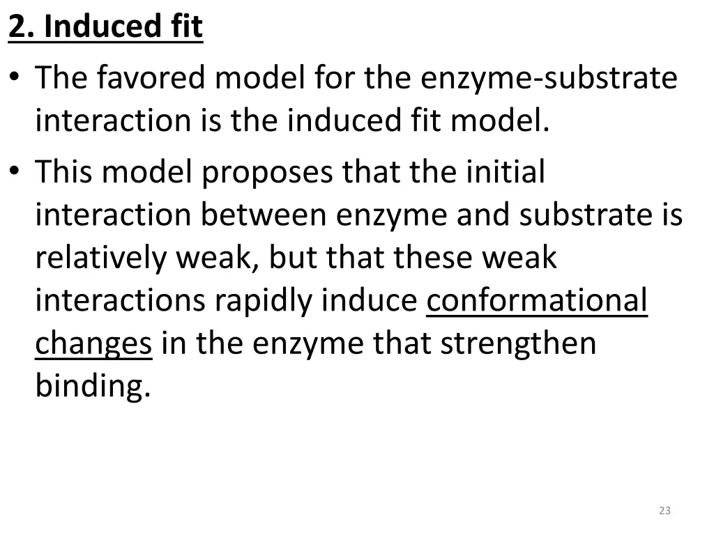 2 induced fit the favored model for the enzyme