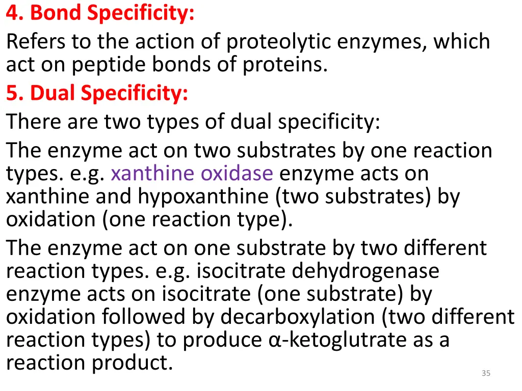 4 bond specificity refers to the action