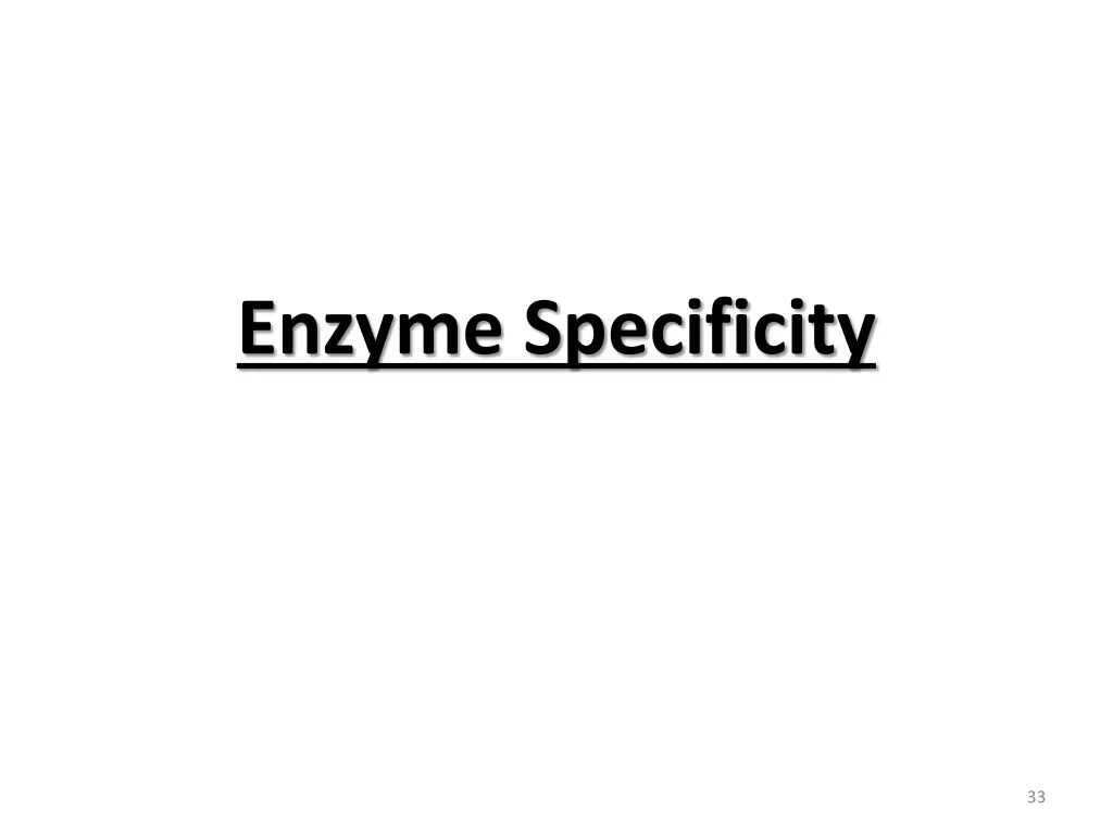 enzyme specificity