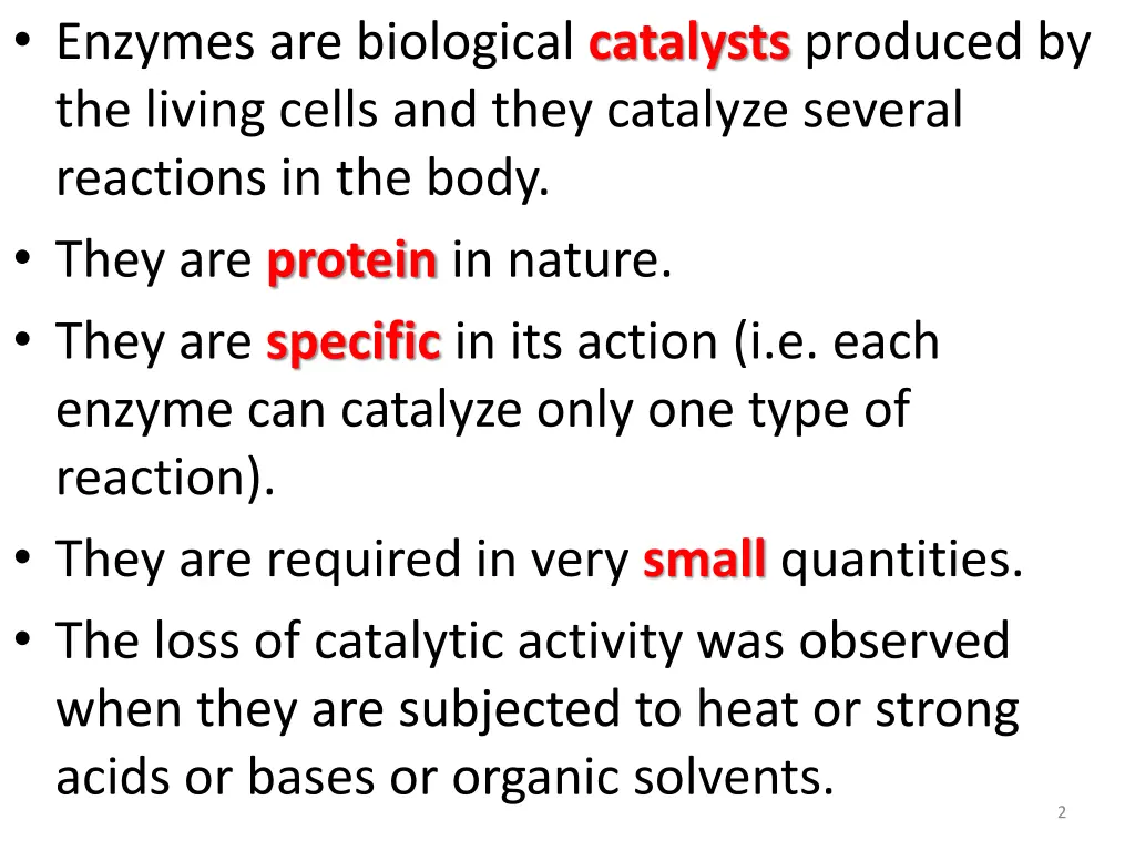 enzymes are biological catalysts produced