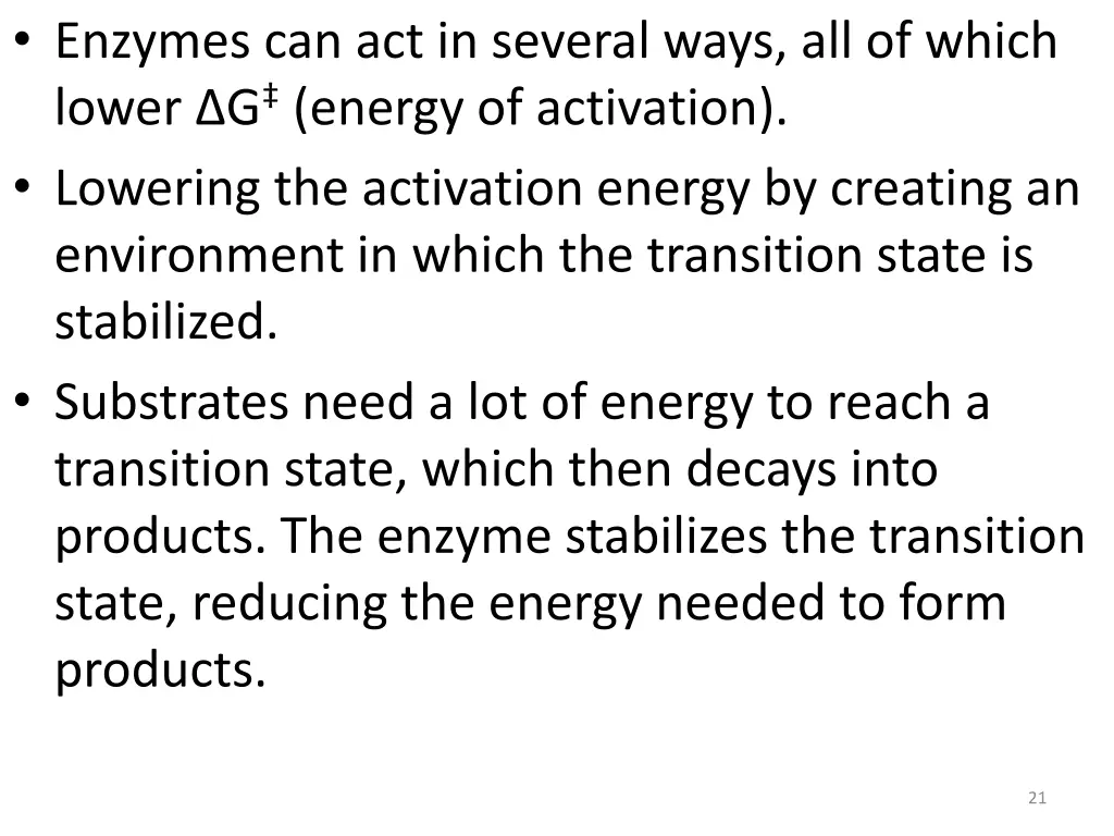 enzymes can act in several ways all of which