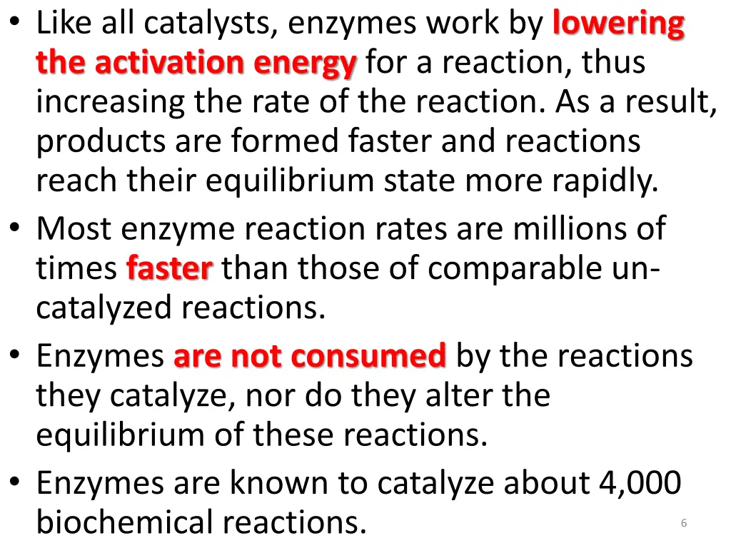 like all catalysts enzymes work by lowering