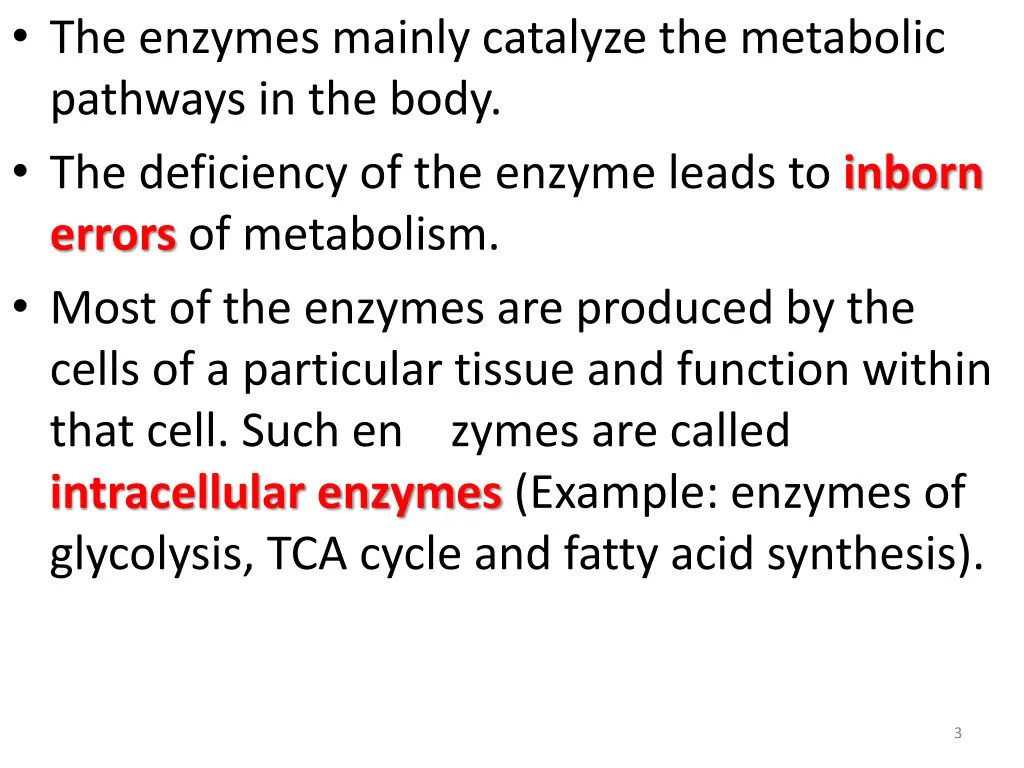 the enzymes mainly catalyze the metabolic