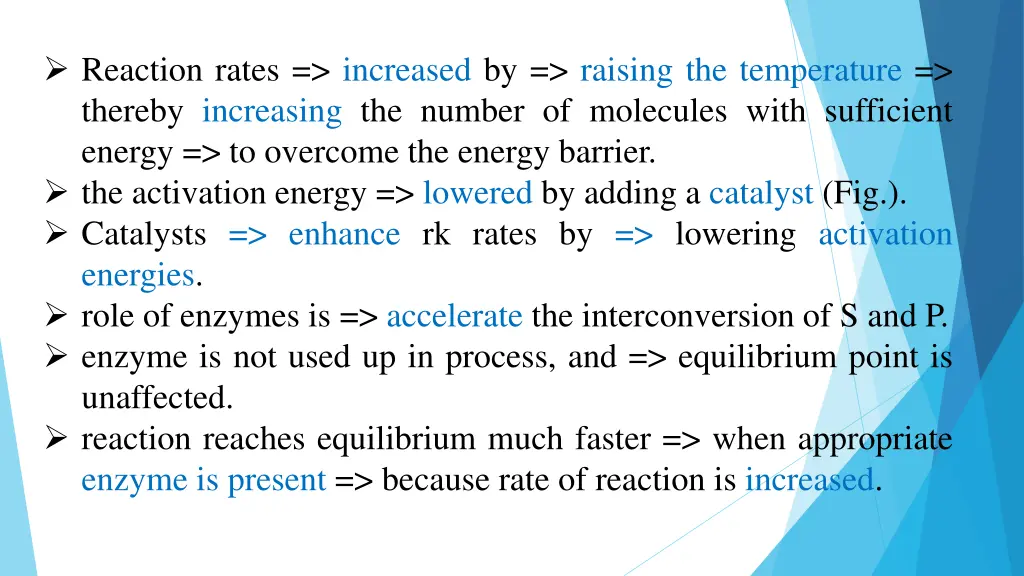 reaction rates increased by raising