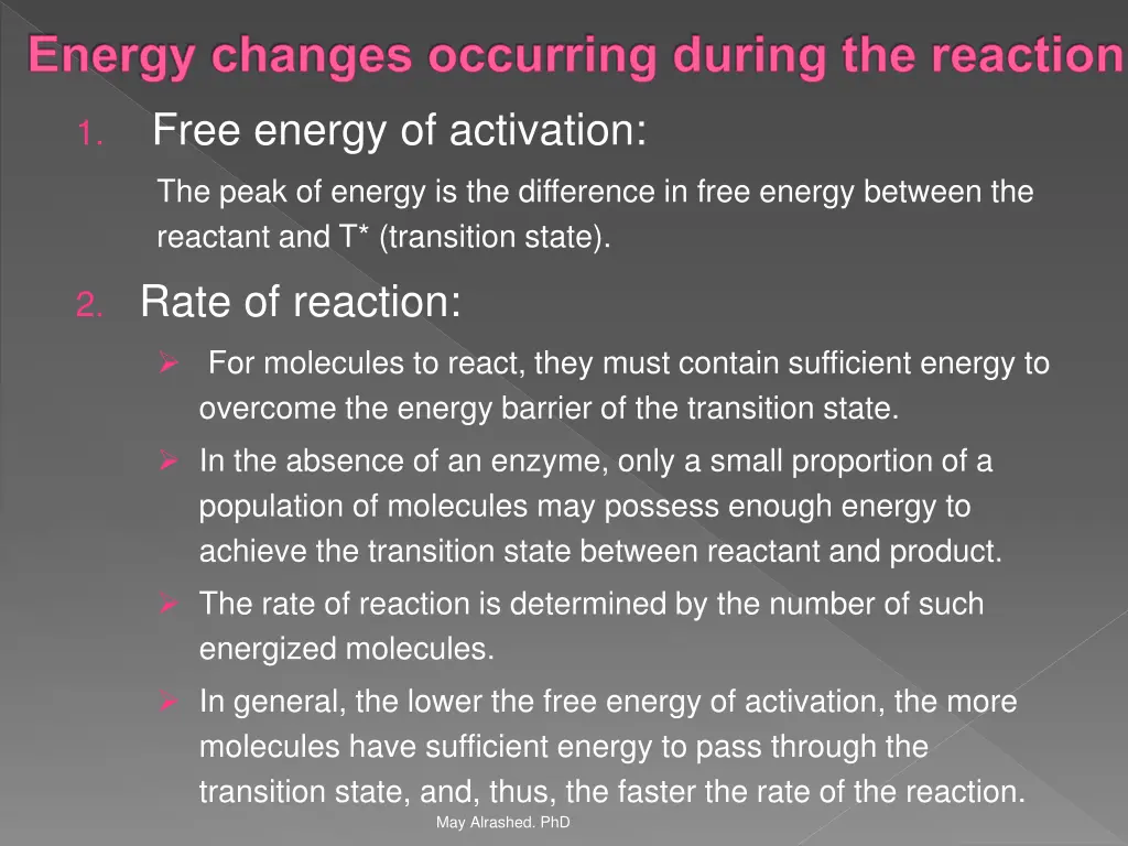 energy changes occurring during the reaction