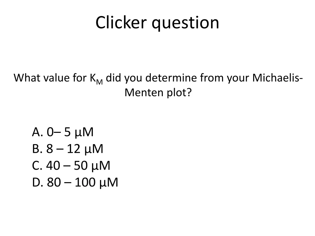 clicker question 1