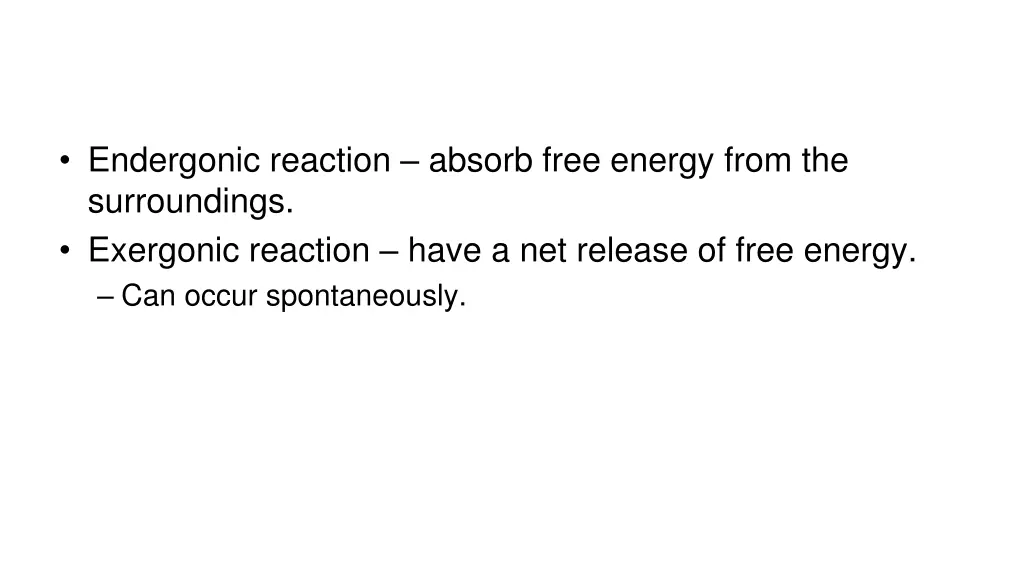 endergonic reaction absorb free energy from