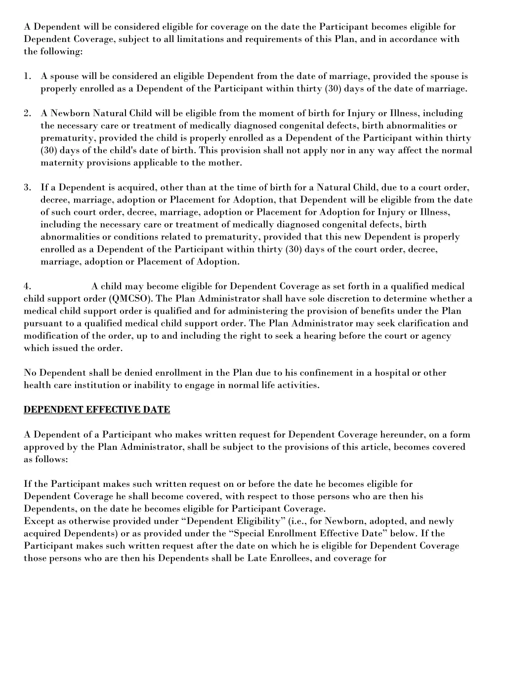 a dependent will be considered eligible