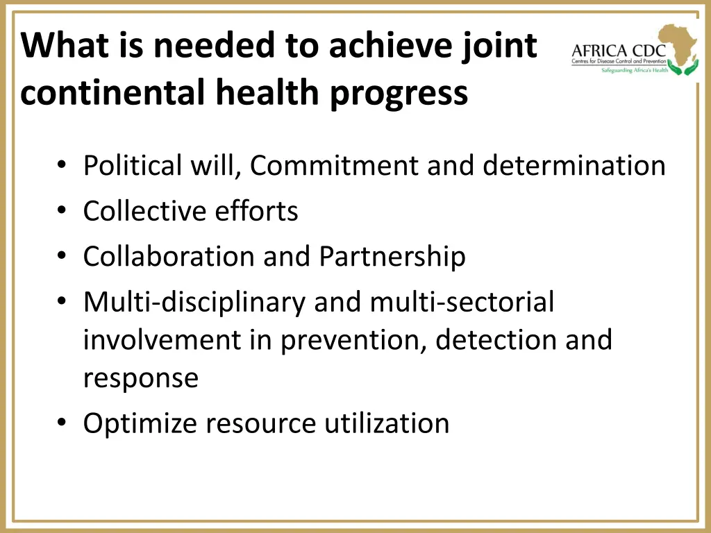 what is needed to achieve joint continental