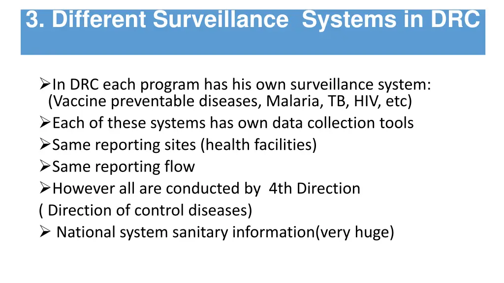 3 different surveillance systems in drc