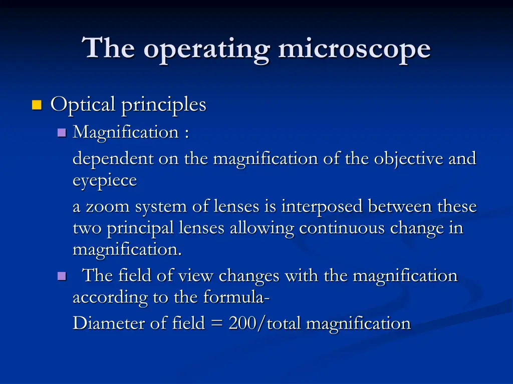 the operating microscope 1