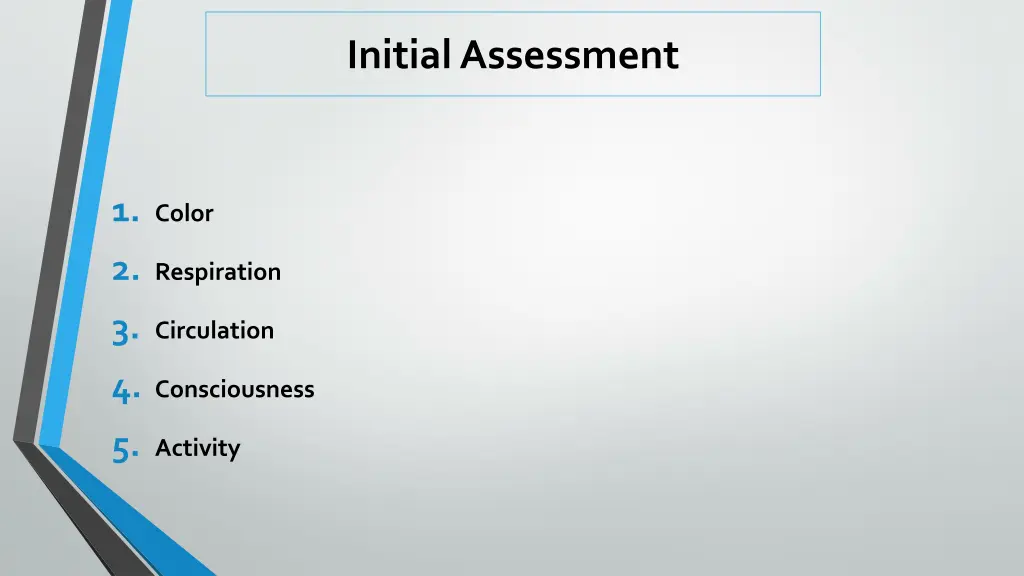 initial assessment