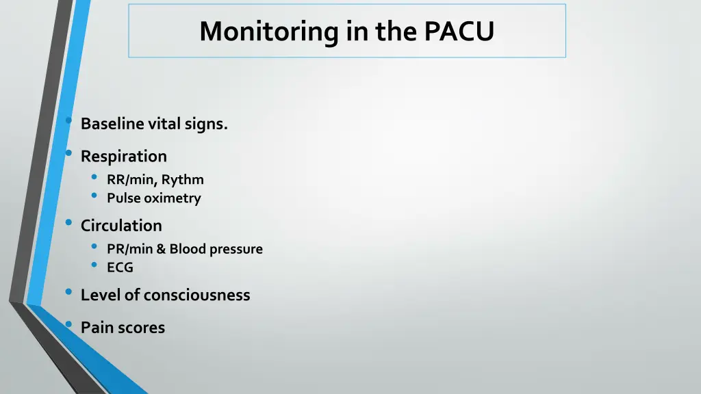 monitoring in the pacu