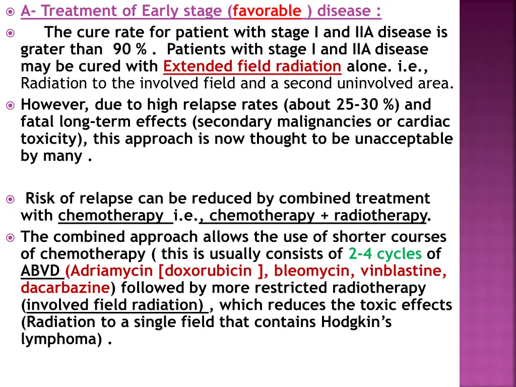 a treatment of early stage favorable disease