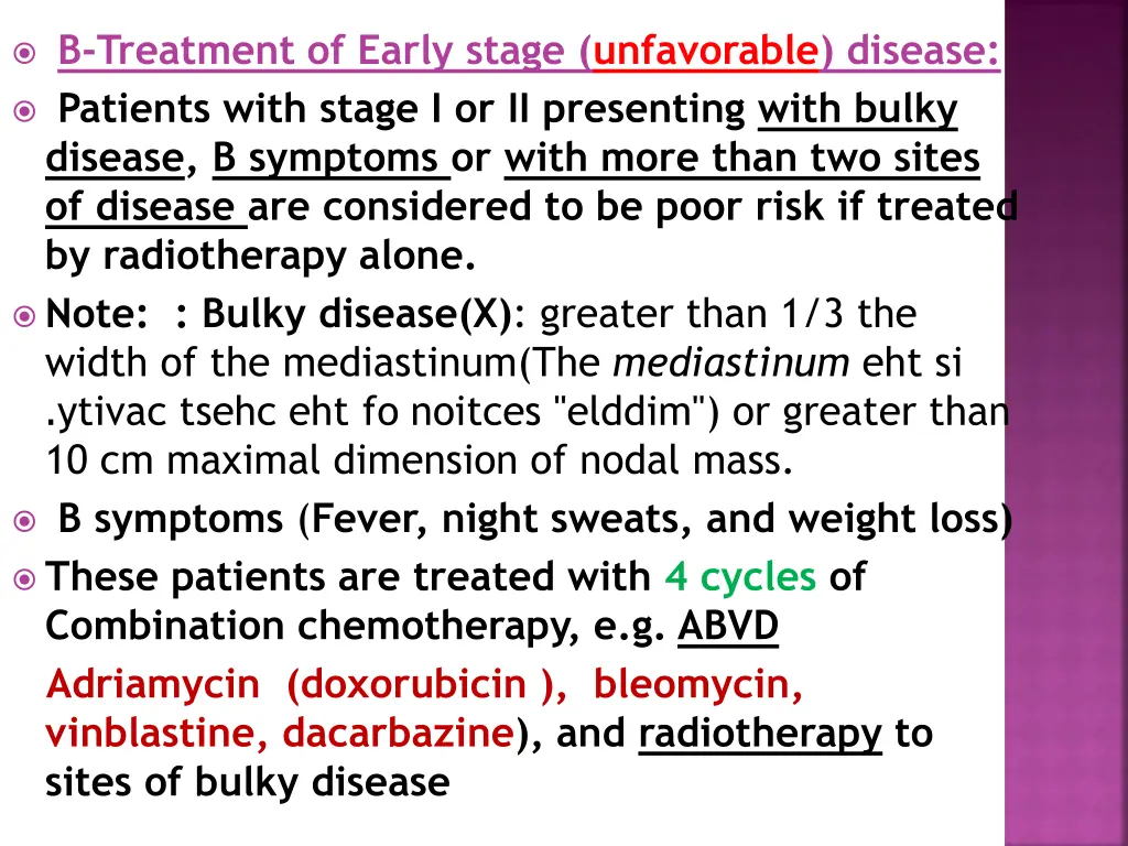 b treatment of early stage unfavorable disease