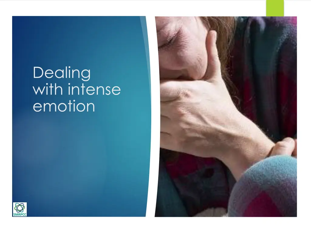 dealing with intense emotion
