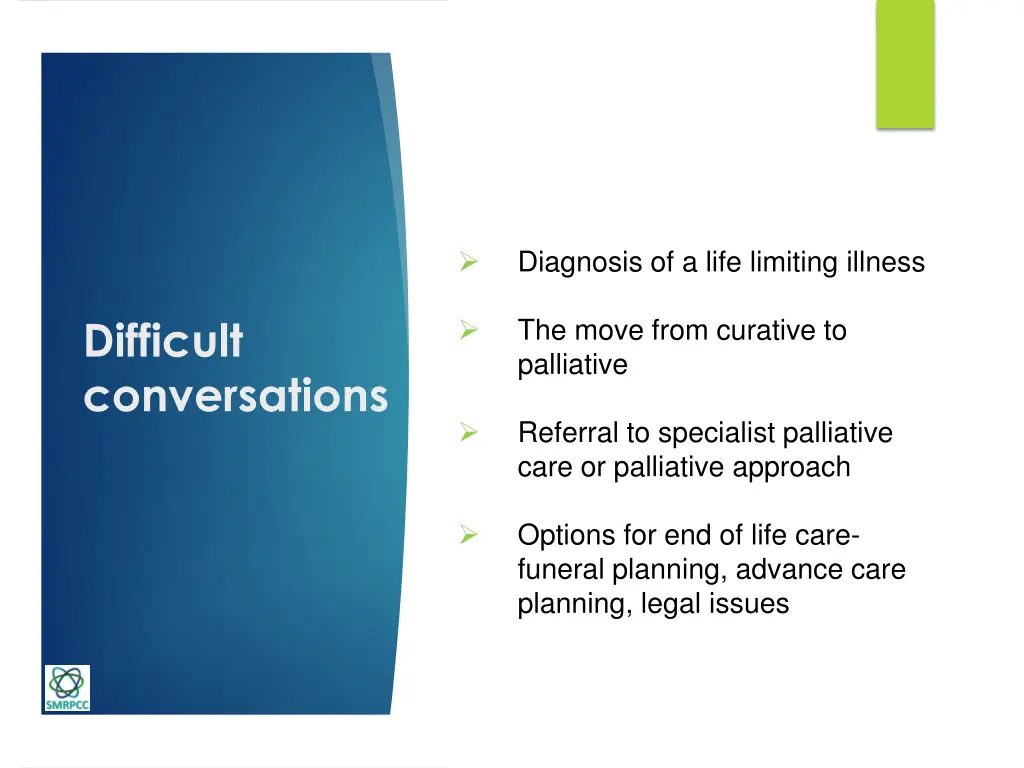 diagnosis of a life limiting illness