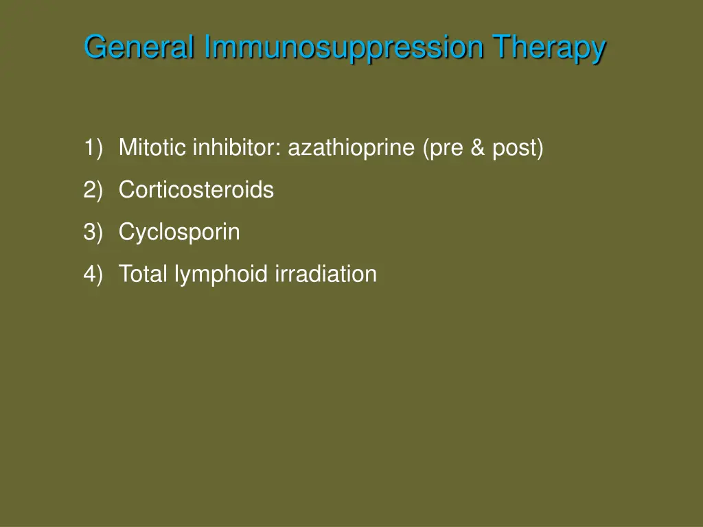 general immunosuppression therapy