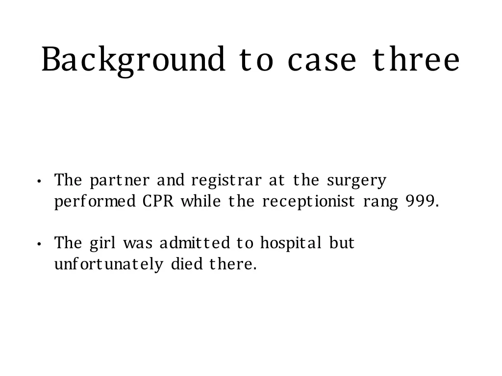 background to case three