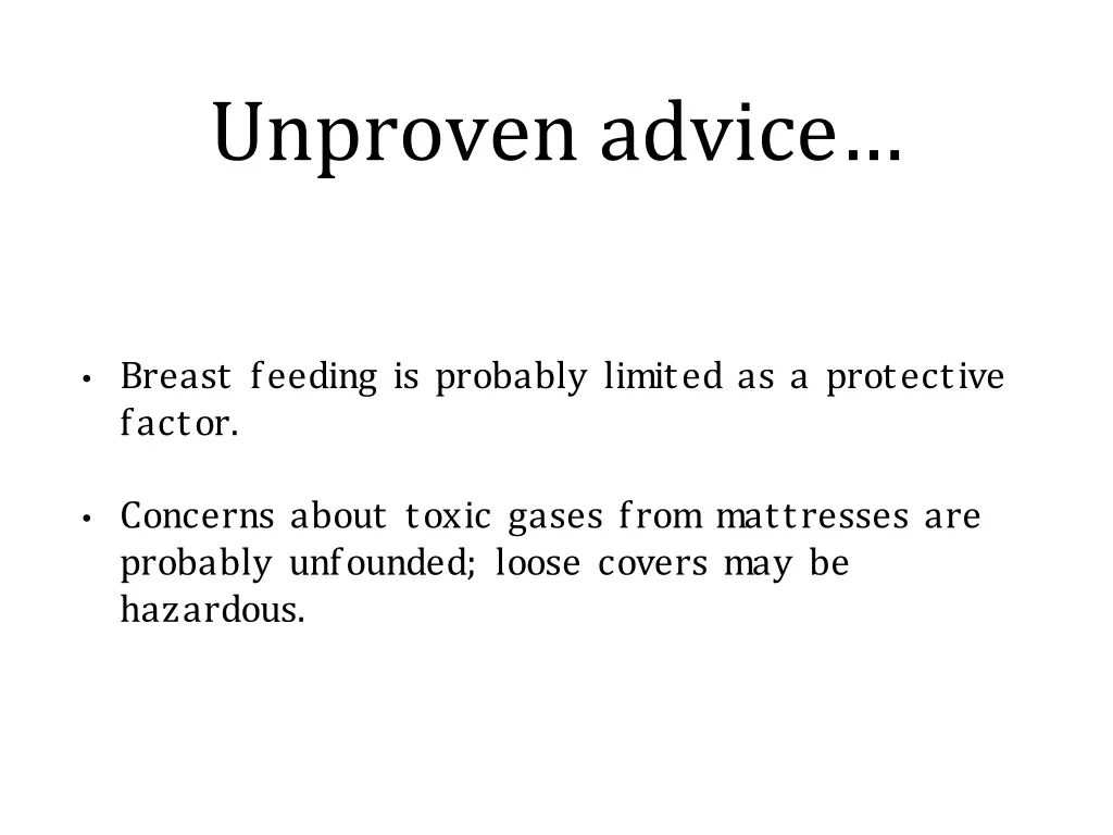 unproven advice