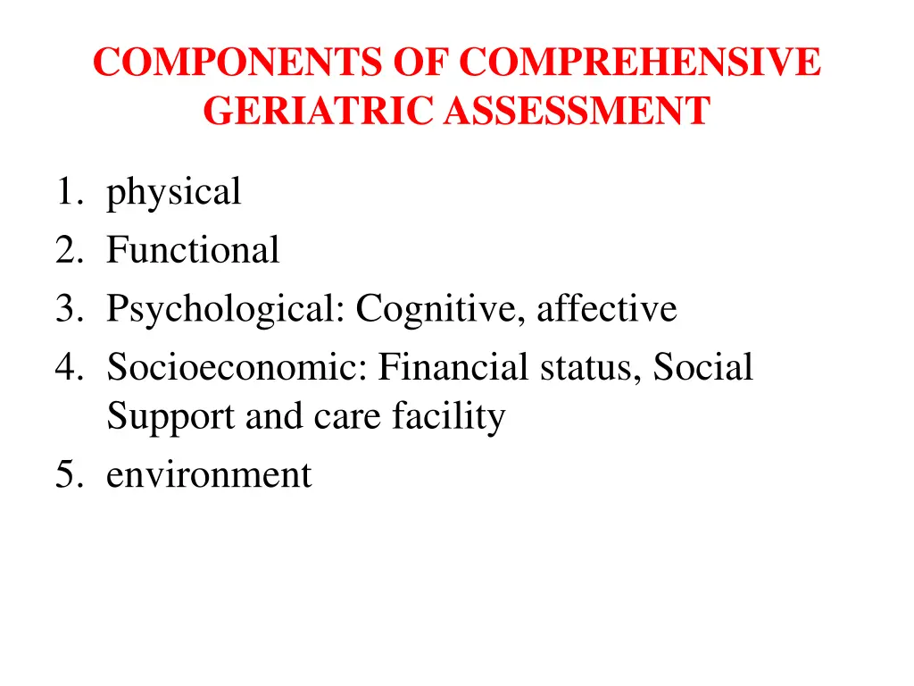 components of comprehensive geriatric assessment