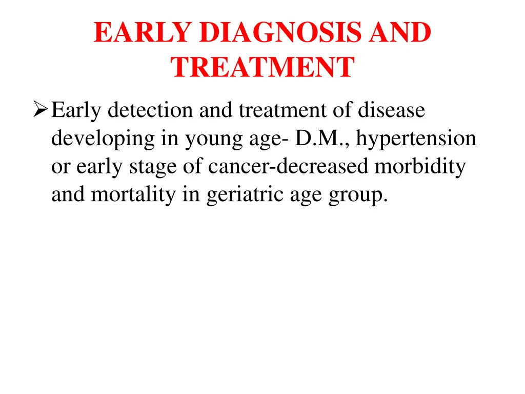 early diagnosis and treatment