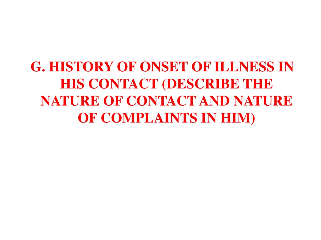 g history of onset of illness in his contact