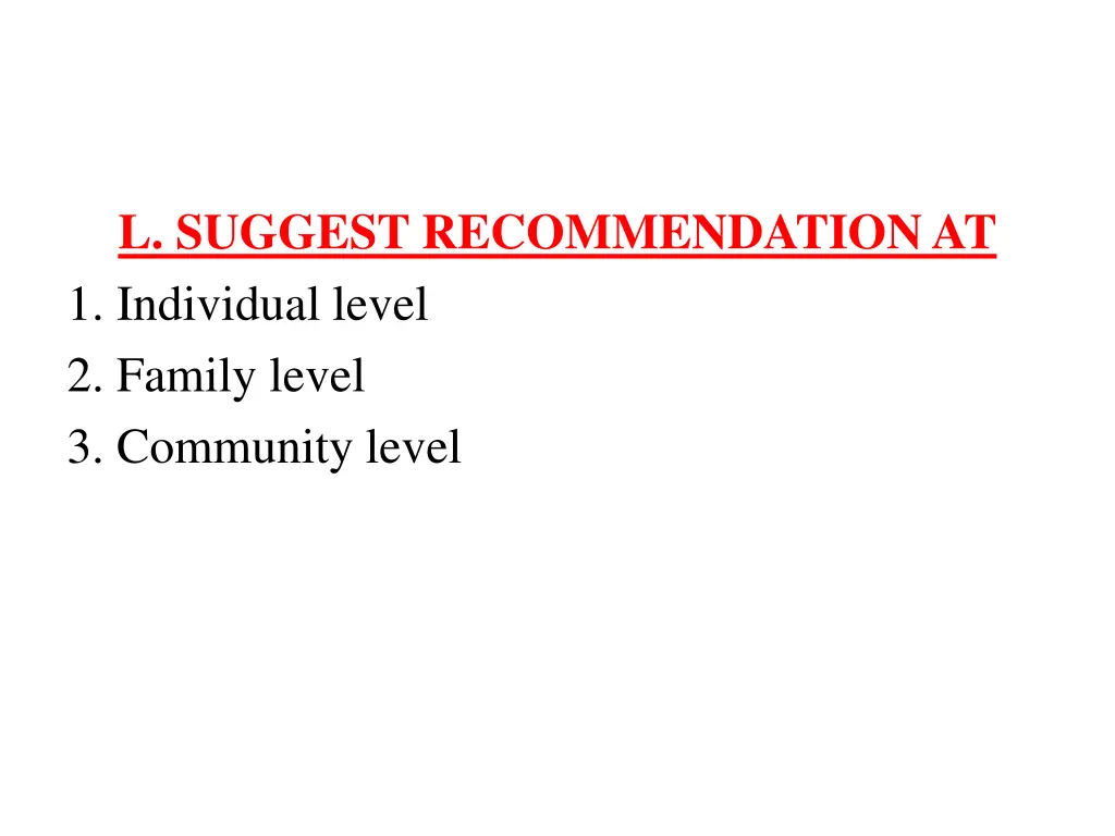 l suggest recommendation at 1 individual level