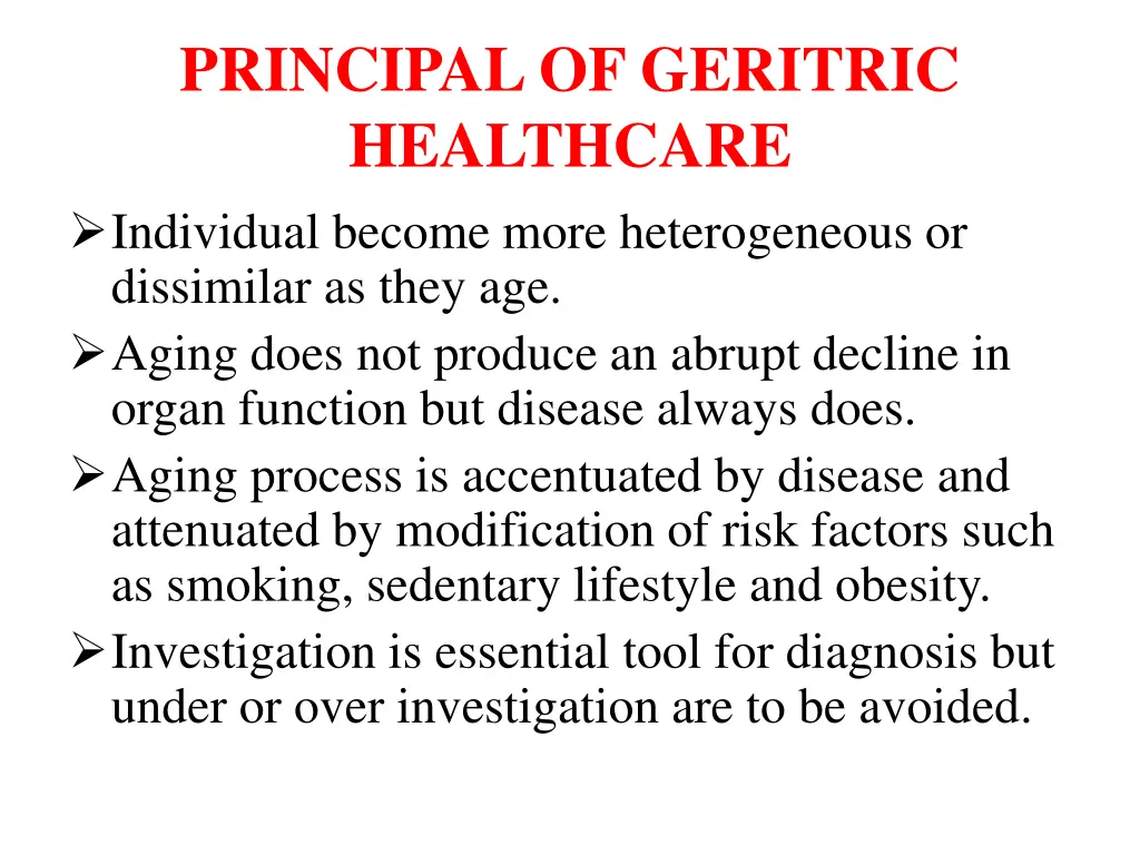 principal of geritric healthcare individual