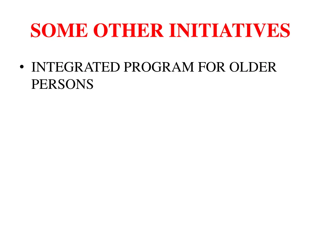 some other initiatives