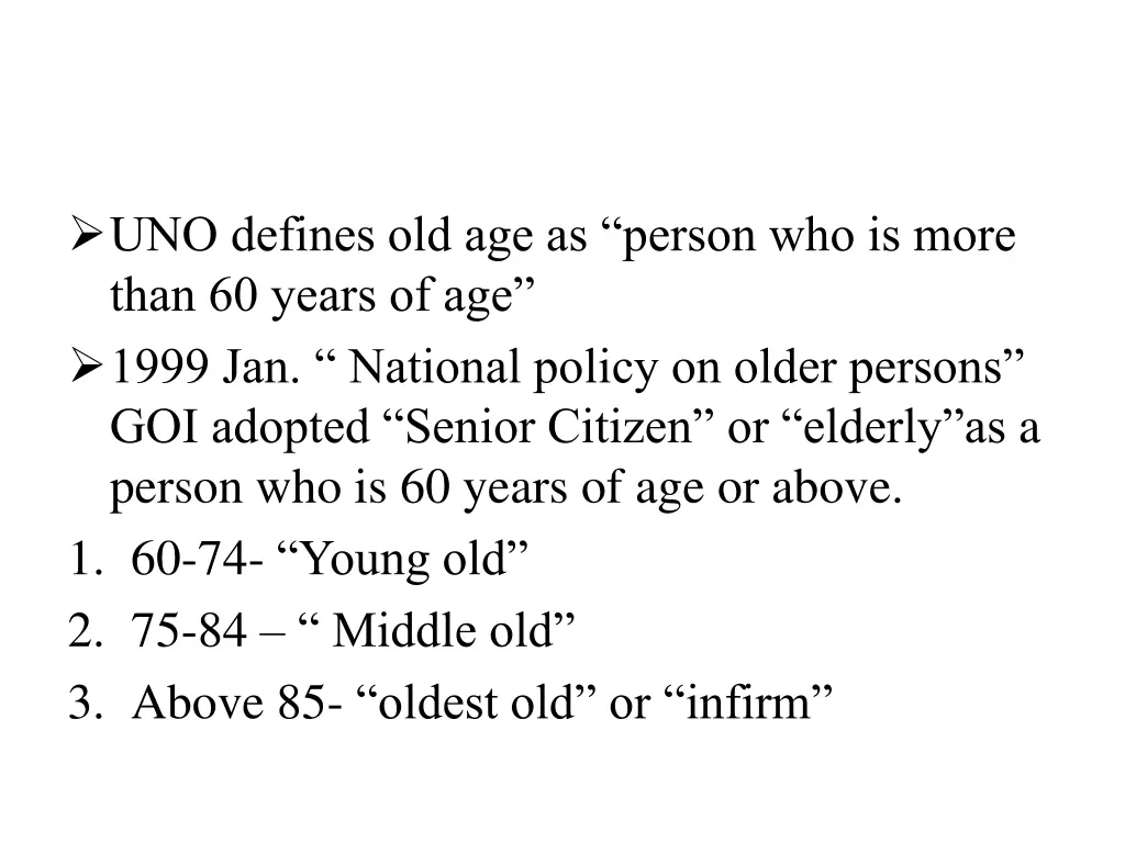 uno defines old age as person who is more than