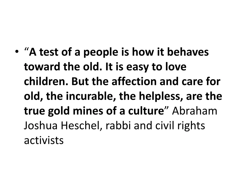 a test of a people is how it behaves toward