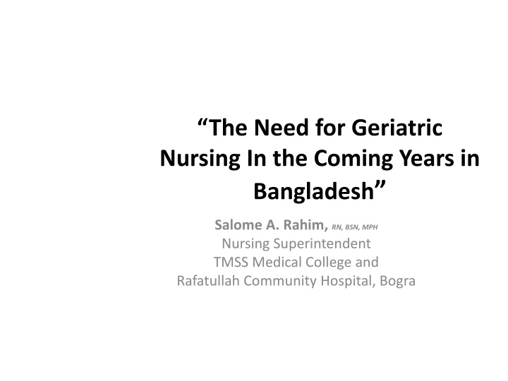 the need for geriatric nursing in the coming