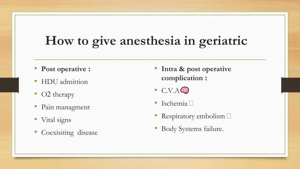 how to give anesthesia in geriatric 1