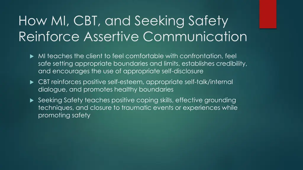 how mi cbt and seeking safety reinforce assertive