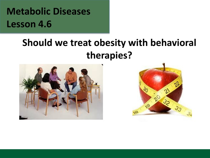metabolic diseases lesson 4 6 should we treat