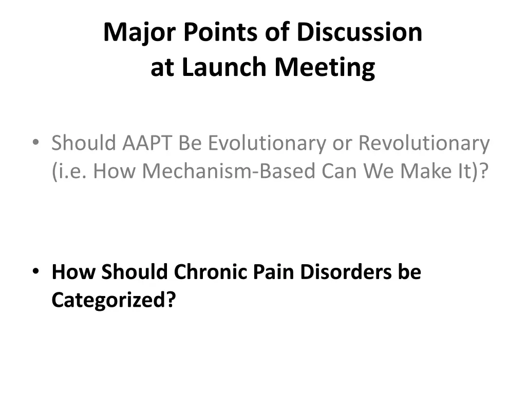 major points of discussion at launch meeting 1