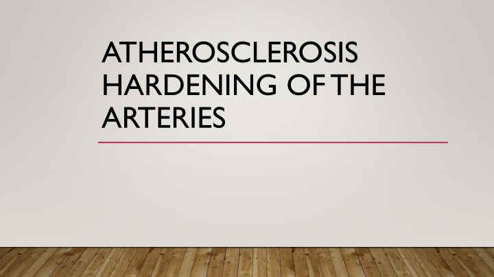 atherosclerosis hardening of the arteries