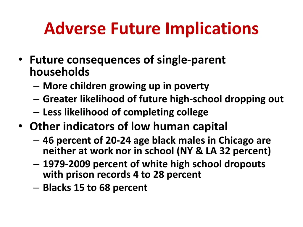 adverse future implications