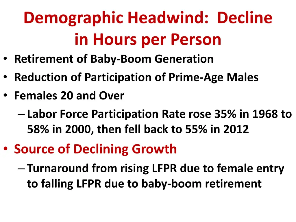 demographic headwind decline in hours per person