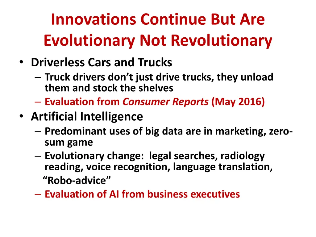 innovations continue but are evolutionary