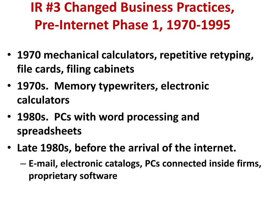 ir 3 changed business practices pre internet